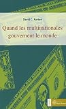 Quand les multinationales gouvernent le monde (French Edition) by