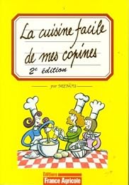 La  cuisine facile de mes copines