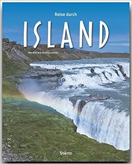 Reise Durch Island Ein Bildband Mit Uber 170 Bildern Auf 140 Seiten Sturtz Verlag Amazon De Fotograf Max Galli Autor Ernst Otto Luthardt Bucher Reise Durch Island Ein Bildband Mit Uber 170 Bildern Auf 140 Seiten Sturtz Verlag Amazon De Fotograf Max Galli Autor Ernst Otto Luthardt Bucher