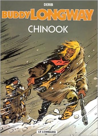 Les Indispensables Bd Buddy Longway Tome 1 Chinook 4 55 Euro Au Lieu De 8 98 Euro 9782803618446 Amazon Com Books