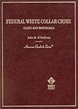 Federal White Collar Crime, O'Sullivan, Julie R., 0314245863