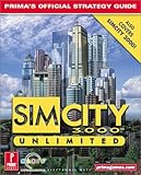 SimCity 3000 Unlimited: Prima's Official Strategy Guide by