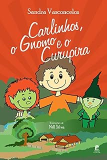 Livro Carlinhos, o Gnomo e o Curupira