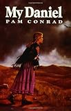 Front cover for the book My Daniel by Pam Conrad