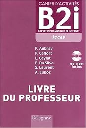 Cahier d'activités B2I, brevet informatique et internet