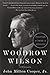 Woodrow Wilson: A Biography