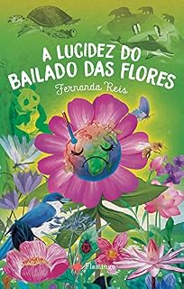 Livro A Lucidez do Bailado das Flores