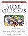 A Dixie Christmas: Holiday Stories from the South's Best Writers by Charlene R. McCord, Judy H. Tucker