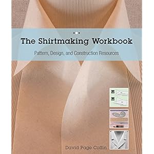 The Shirtmaking Workbook: Pattern, Design, and Construction Resources - More than 100 Pattern Downloads for Collars, Cuffs & Plackets
