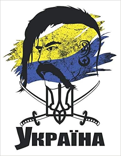 Україна: Ukrainian Cossack Warrior with Tryzub notebook. Perfect for proud  Ukrainian nationals and those with Ukrainian roots. Flag of Ukraine, ...  notebook. Ukraina Zoshyt. Ukraina зошит.: Amazon.co.uk: Heritage, 100%  Ukrainian: 9798643842484: Books