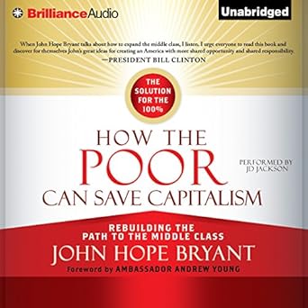Amazon Com How The Poor Can Save Capitalism Rebuilding