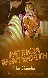 Front cover for the book The Gazebo by Patricia Wentworth