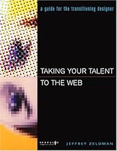 Taking Your Talent to the Web: A Guide for the Transitioning Designer