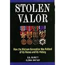 Stolen Valor : How the Vietnam Generation Was Robbed of Its Heroes and Its History