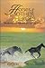Horses and Other Heroes: Recollections and Reflections of a Life with Horses by 