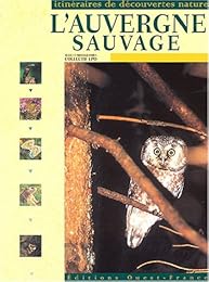 L' Auvergne sauvage