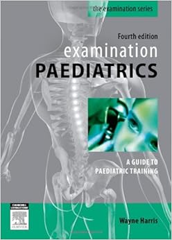 Examination Paediatrics 4e 9780729539401 Medicine