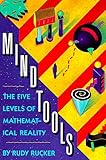 Mind Tools: The Five Levels of Mathematical Reality cover