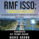 RMF ISSO: Foundations (Guide): NIST 800 Risk