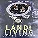 Land of the Living by 