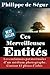 Ces Merveilleuses Entités: Confidences paranormales d'un médium photographe (French Edition) by Philippe de Ségur