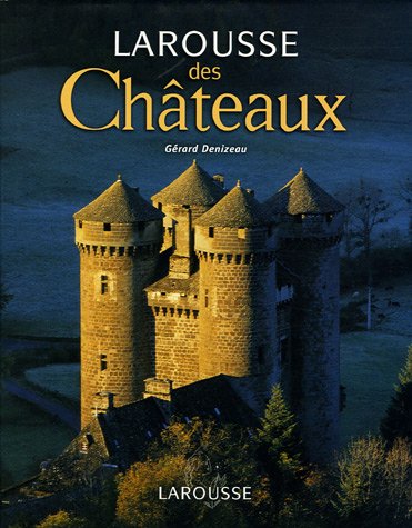 Larousse des Châteaux by (Hardcover)