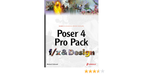 Poser 4 Pro Pack F X Design Schrand Richard H Sr Schrand Richard Cooper Steve Smith Chad 9781588800992 Amazon Com Books