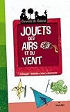 jouets des airs et du vent (3e édition) by