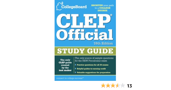 Clep Official Study Guide 18th Edition The College Board 9780874477719 Amazon Com Books