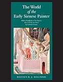 The World of the Early Sienese Painter