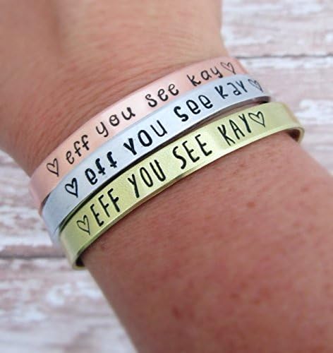 Eff You See Kay Bracelet - Hand Stamped Jewelry