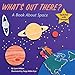 What's Out There?: A Book about Space (All Aboard Books) primary
