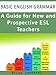 Basic English Grammar: A Guide for New and Prospective ESL Teachers: CELTA Preparation (ESL Resource by Miles Jaworski