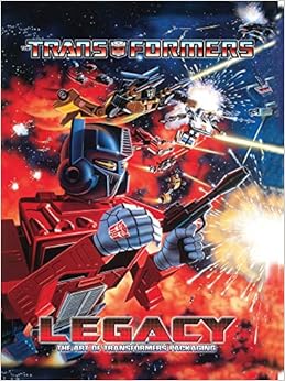 Transformers Legacy: The Art of Transformers Packaging, by Jim Sorenson Transformers Legacy: The Art of Transformers Packaging, by Jim Sorenson