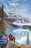 Lonely Planet Banff, Jasper and Glacier National