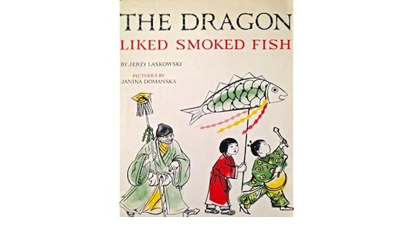 The Dragon Liked Smoked Fish Jerzy Laskowski Janina Domanska