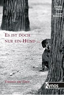 Abschied Für Länger über Den Tod Unserer Hunde Amazonde Anders
