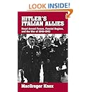Hitler's Italian Allies: Royal Armed Forces, Fascist Regime, and the War of 1940-1943