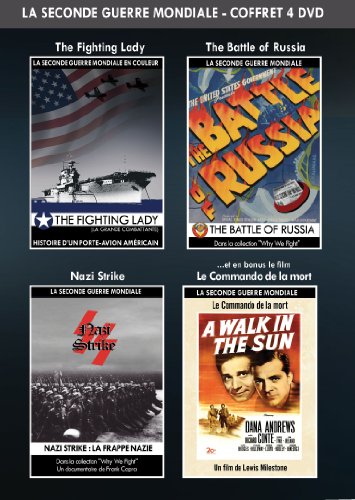 La Seconde Guerre Mondiale : The Fighting Lady (La Grande Combattante) + The Battle Of Russia (La Bataille De Russie) + The Nazi Strike (La Frappe Nazie) + Le Commando De La Mort (A Walk In The Sun)
