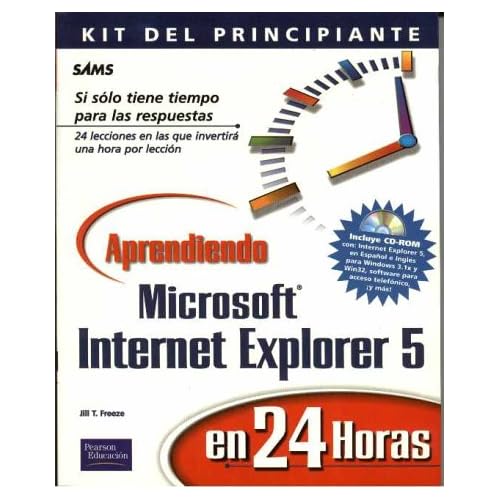 Aprendiendo Microsoft Internet Explorer 5 En 24 HS