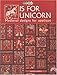 U is for Unicorn: Medieval Designs for Applique (The Quilter's Workshop) by 