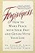 Forgiveness: How to Make Peace With Your Past and Get on With Your Life