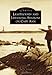 Lighthouses and Lifesaving Stations on Cape Ann (Images of America)