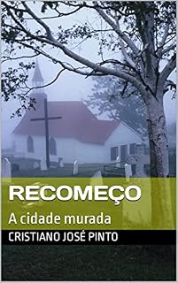 Livro Recomeço: A cidade murada