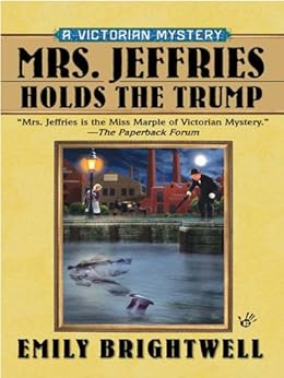 Mrs Jeffries Holds The Trump Mrs Jeffries Mysteries Book 24 Kindle Edition By Emily