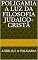 Livro POLIGAMIA A LUZ DA FILOSOFIA JUDAICO-CRISTÃ: A BÍBLIA E A POLIGAMIA