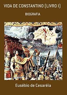 Livro Vida De Constantino (Livro I)