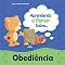 Livro Aprendendo a Pensar sobre Obediência: Uma história sobre obediência (Pequenos Pensamentos Livro 1)