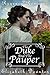 The Duke and The Pauper (Regency Romance)