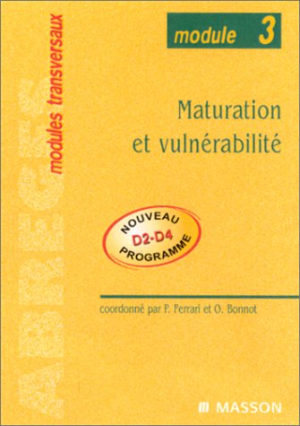 Maturation et vulnérabilité